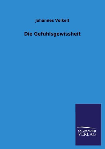 Die Gefühlsgewissheit
