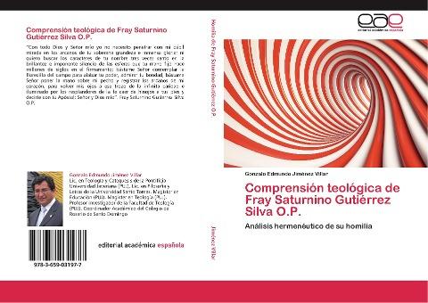 Comprensión teológica de Fray Saturnino Gutiérrez Silva O.P.