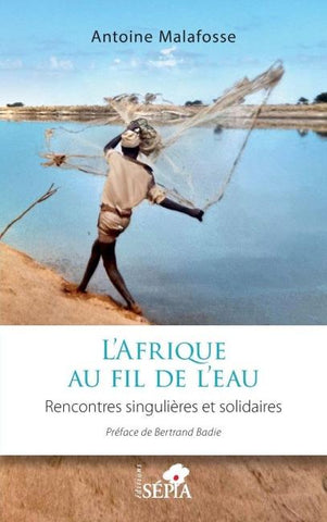 L'Afrique au fil de l'eau