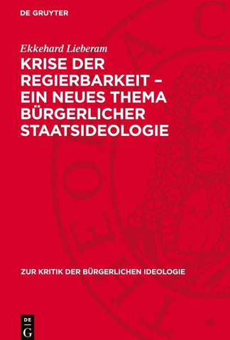 Krise der Regierbarkeit – ein neues Thema bürgerlicher Staatsideologie