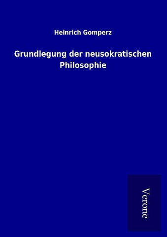 Grundlegung der neusokratischen Philosophie