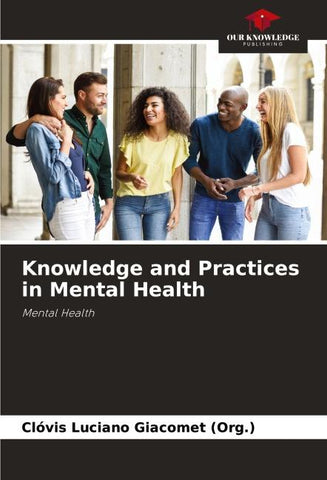 Knowledge and Practices in Mental Health