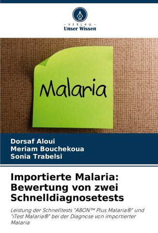 Importierte Malaria: Bewertung von zwei Schnelldiagnosetests
