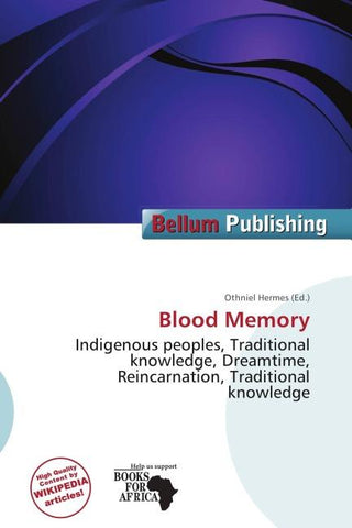 Blood Memory