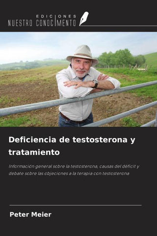 Deficiencia de testosterona y tratamiento