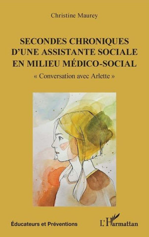 Secondes chroniques d'une assistante sociale en milieu médico-social