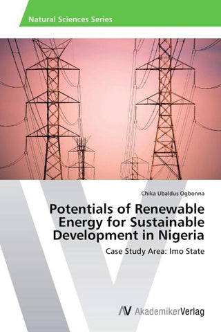 Potentials of Renewable Energy for Sustainable Development in Nigeria