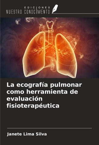 La ecografía pulmonar como herramienta de evaluación fisioterapéutica