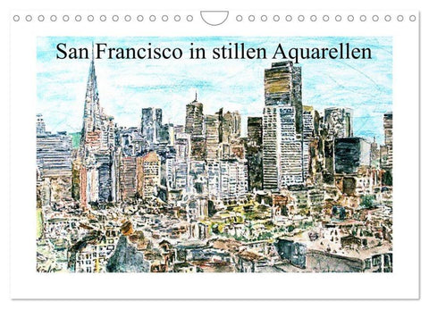 San Francisco in stillen Aquarellen (Wandkalender 2026 DIN A4 quer), CALVENDO Monatskalender