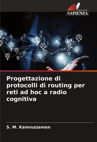 Progettazione di protocolli di routing per reti ad hoc a radio cognitiva