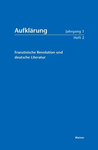 Aufklärung, Band 1/2: Französische Revolution und deutsche Literatur