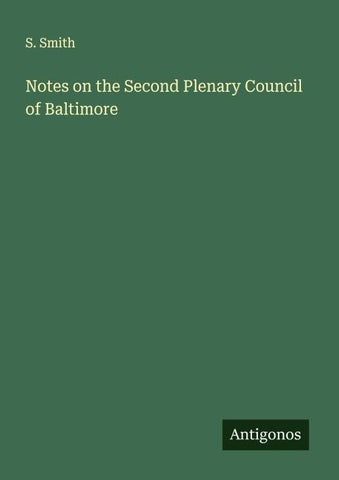 Notes on the Second Plenary Council of Baltimore