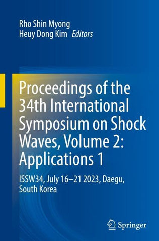 Proceedings of the 34th International Symposium on Shock Waves, Volume 2: Applications 1