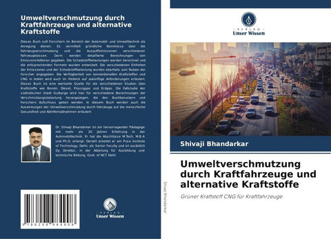 Umweltverschmutzung durch Kraftfahrzeuge und alternative Kraftstoffe
