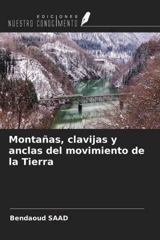 Montañas, clavijas y anclas del movimiento de la Tierra