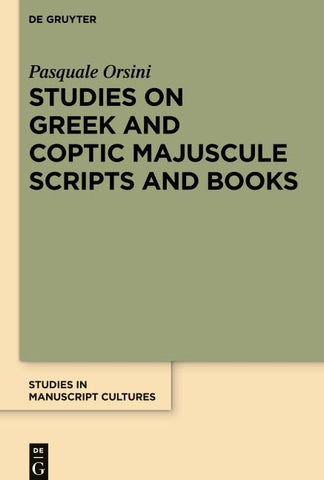 Studies on Greek and Coptic Majuscule Scripts and Books