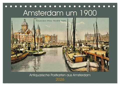 Amsterdam um 1900 (Tischkalender 2026 DIN A5 quer), CALVENDO Monatskalender