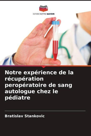 Notre expérience de la récupération peropératoire de sang autologue chez le pédiatre