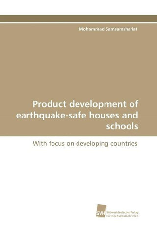 Product development of earthquake-safe houses and schools
