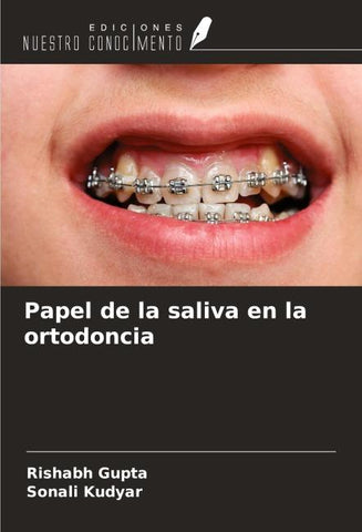 Papel de la saliva en la ortodoncia