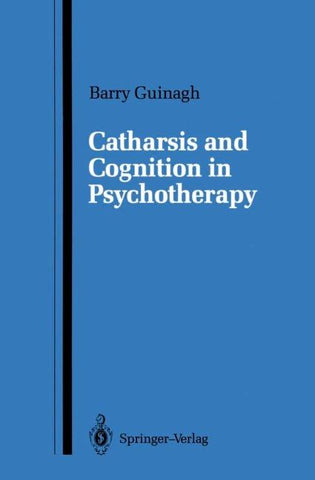 Catharsis and Cognition in Psychotherapy