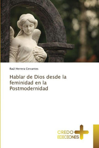 Hablar de Dios desde la feminidad en la Postmodernidad