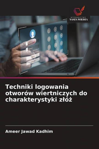 Techniki logowania otworów wiertniczych do charakterystyki z¿ó¿