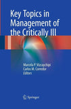 Key Topics in Management of the Critically Ill