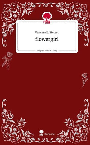 flowergirl. Life is a Story - story.one