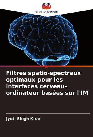 Filtres spatio-spectraux optimaux pour les interfaces cerveau-ordinateur basées sur l'IM