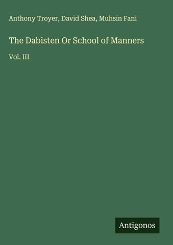 The Dabisten Or School of Manners