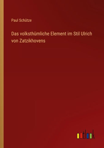 Das volksthümliche Element im Stil Ulrich von Zatzikhovens