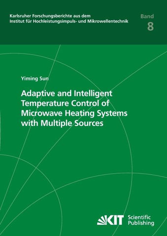 Adaptive and Intelligent Temperature Control of Microwave Heating Systems with Multiple Sources