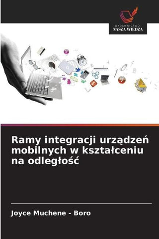 Ramy integracji urz¿dze¿ mobilnych w kszta¿ceniu na odleg¿o¿¿