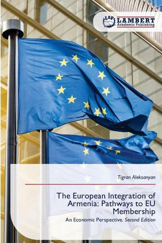 The European Integration of Armenia: Pathways to EU Membership