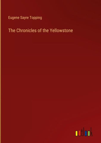 The Chronicles of the Yellowstone