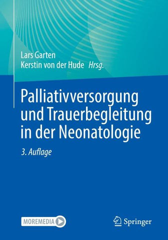 Palliativversorgung und Trauerbegleitung in der Neonatologie