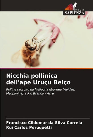 Nicchia pollinica dell'ape Uruçu Beiço