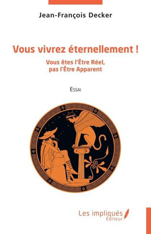 Vous vivrez éternellement !