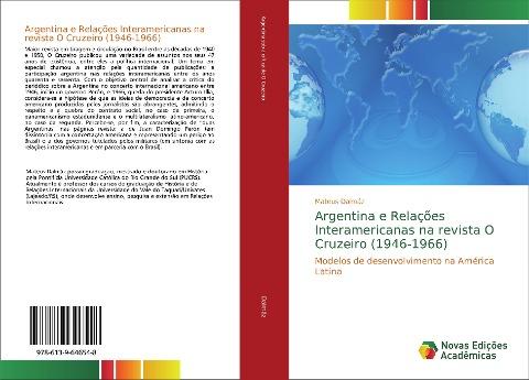 Argentina e Relações Interamericanas na revista O Cruzeiro (1946-1966)