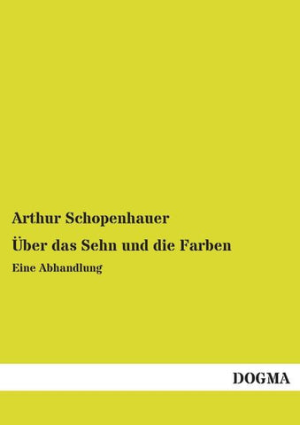 Über das Sehn und die Farben