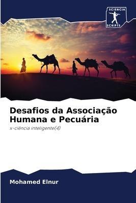 Desafios da Associação Humana e Pecuária