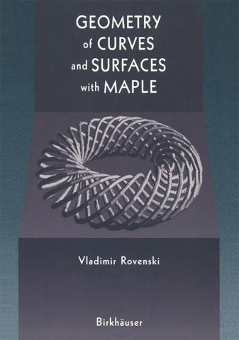 Geometry of Curves and Surfaces with MAPLE