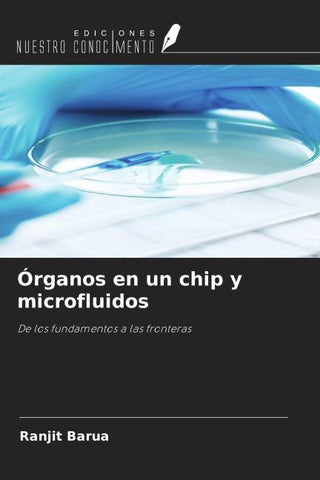 Órganos en un chip y microfluidos