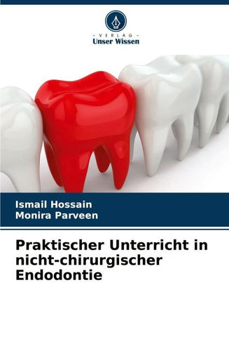 Praktischer Unterricht in nicht-chirurgischer Endodontie