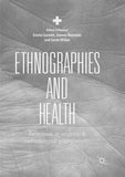 Ethnographies and Health