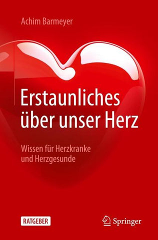 Erstaunliches über unser Herz