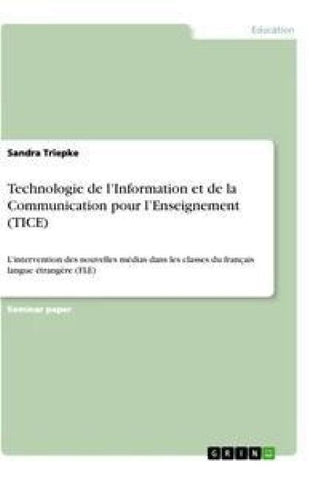 Technologie de l'Information et de la Communication pour l'Enseignement  (TICE)