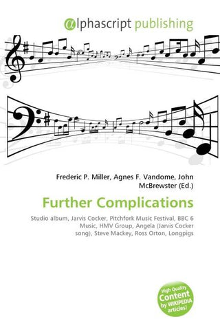 Further Complications