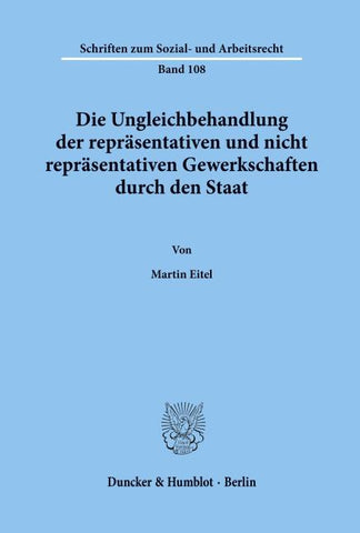 Die Ungleichbehandlung der repräsentativen und nicht repräsentativen Gewerkschaften durch den Staat.